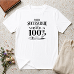 Your Success Rate is 100% Ocean T-Shirt